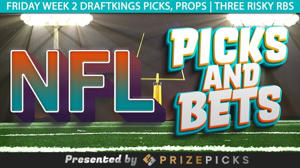 Friday 2 Draftkings Picks